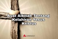 Ayat Akitab Tentang Kelahiran Yesus Kristus